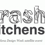 TRASHKITCHENS. BARCELONA DESING WEEK: 5ª SEMANA DEL DISEÑO 15 – 21 OCTUBRE 2011